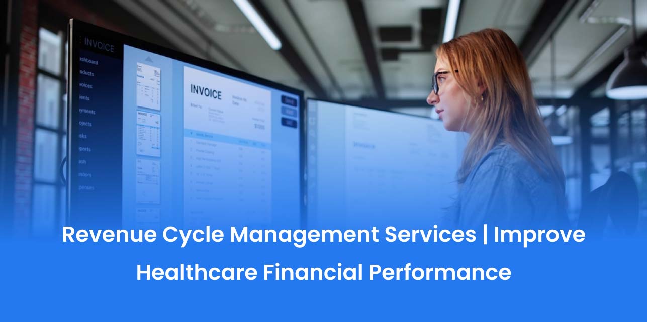 Revenue Cycle Management Services: The Backbone of Financial Success in Healthcare
