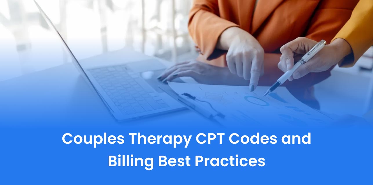 Couples Therapy CPT Codes and Billing Best Practices