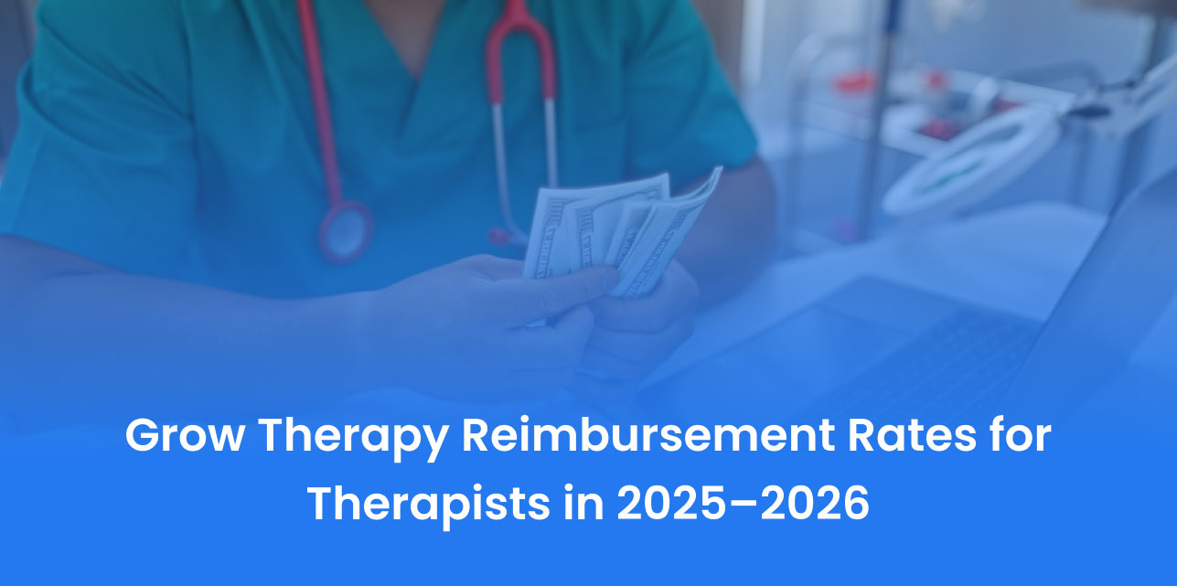 Grow Therapy Reimbursement Rates for Therapists in 2025â€“2026