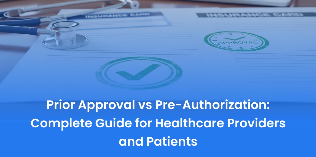 Prior Approval vs Pre-Authorization: Complete Guide for Providers and Patients