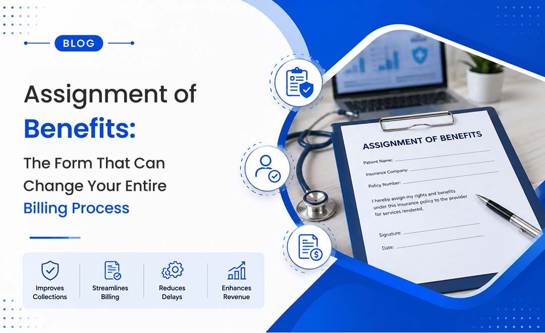 Assignment of Benefits: The Form That Can Change Your Entire Billing Process