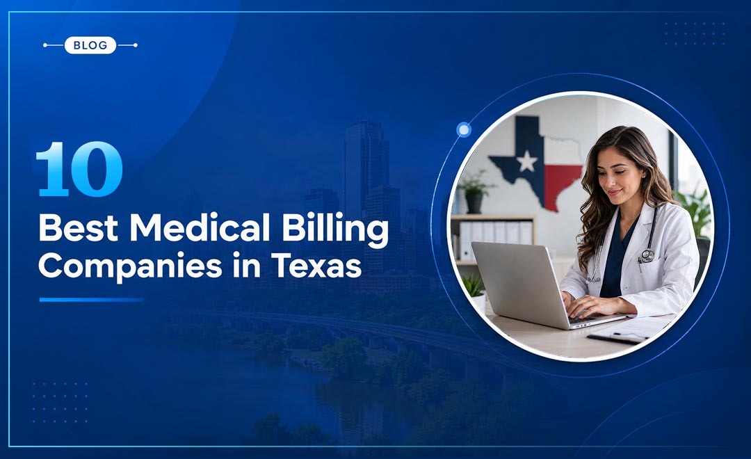10 Best Medical Billing Companies in Texas | 2026