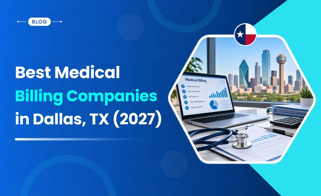 Best Medical Billing Companies in Dallas, TX (2027)